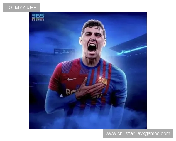 巴塞罗那提高传球节奏,克里斯滕森补位强壮可靠